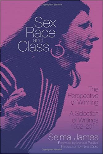 Sex, Race & Class by Selma James