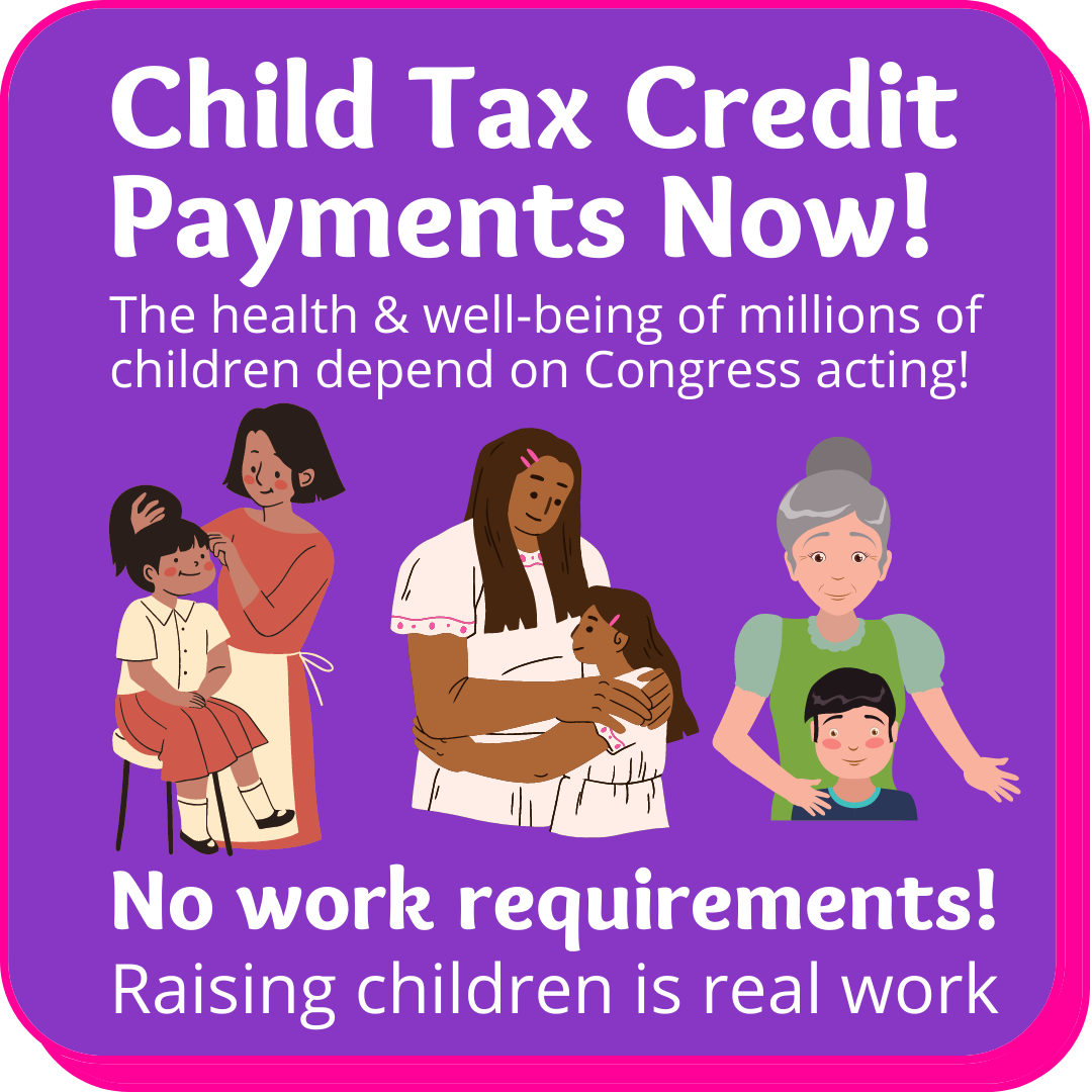 URGENT! Tell Congress & the White House to Restore the ChildTaxCredit