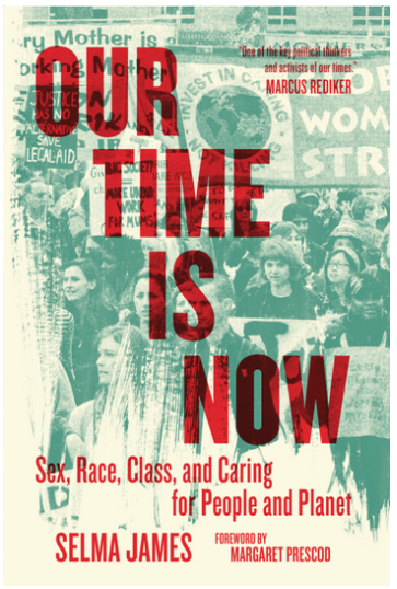 Our Time is Now by Selma James is available to buy.