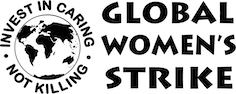 Global Women's Strike/ Wages for Housework/ Selma James