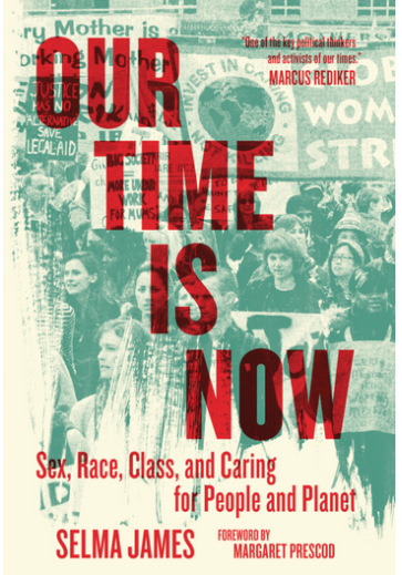 Our Time is Now by Selma James is available to buy.